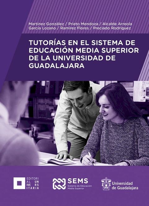 Tutor&iacute;as en el Sistema de Educaci&oacute;n Media Superior de la Universidad de Guadalajara(Kobo/電子書)