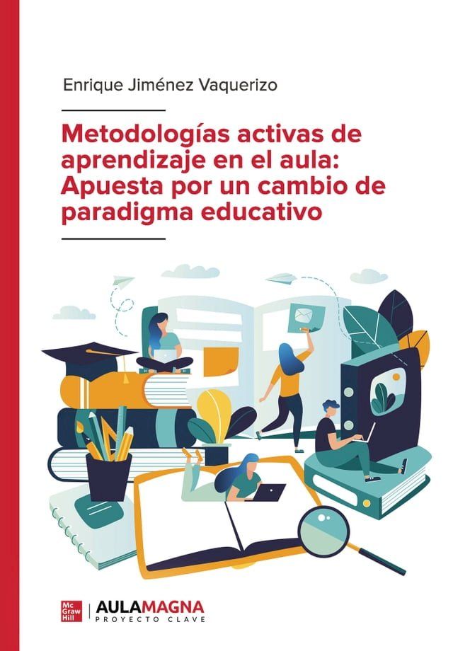  Metodologías activas de aprendizaje en el aula: Apuesta por un cambio de paradigma educativo(Kobo/電子書)