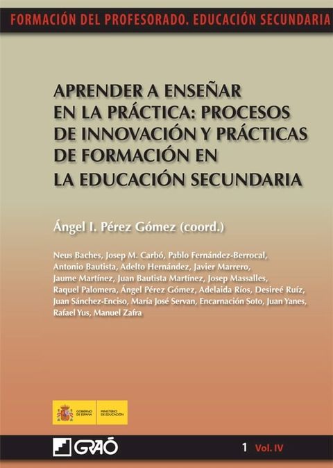 Aprender a ense&ntilde;ar en la pr&aacute;ctica:procesos de innovaci&oacute;n y pr&aacute;cticas de formaci&oacute;n en la educaci&oacute;n se(Kobo/電子書)