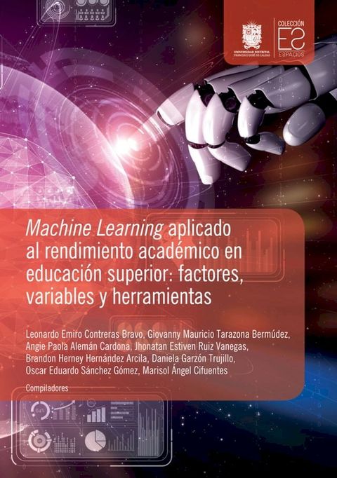 Machine Learning aplicado al rendimiento acad&eacute;mico en educaci&oacute;n superior: factores, variables y herramientas(Kobo/電子書)