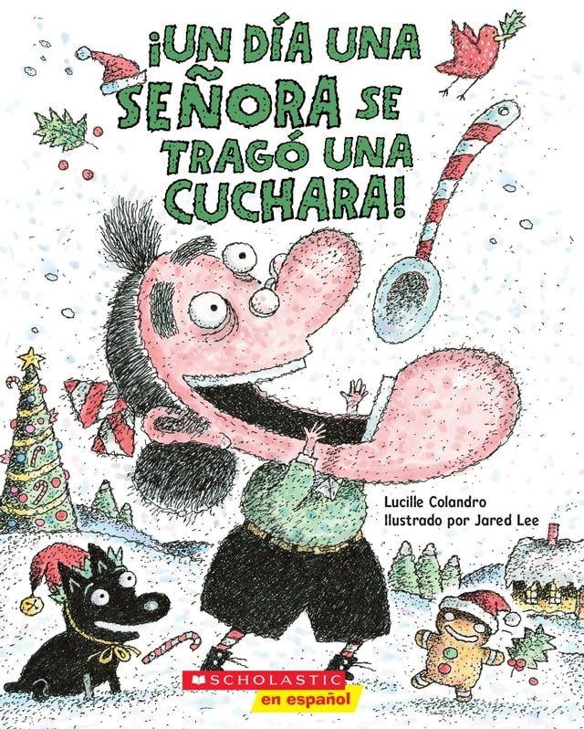  ¡Un día una señora se tragó una cuchara! (There Was An Old Lady Who Swallowed a Spoon!)(Kobo/電子書)