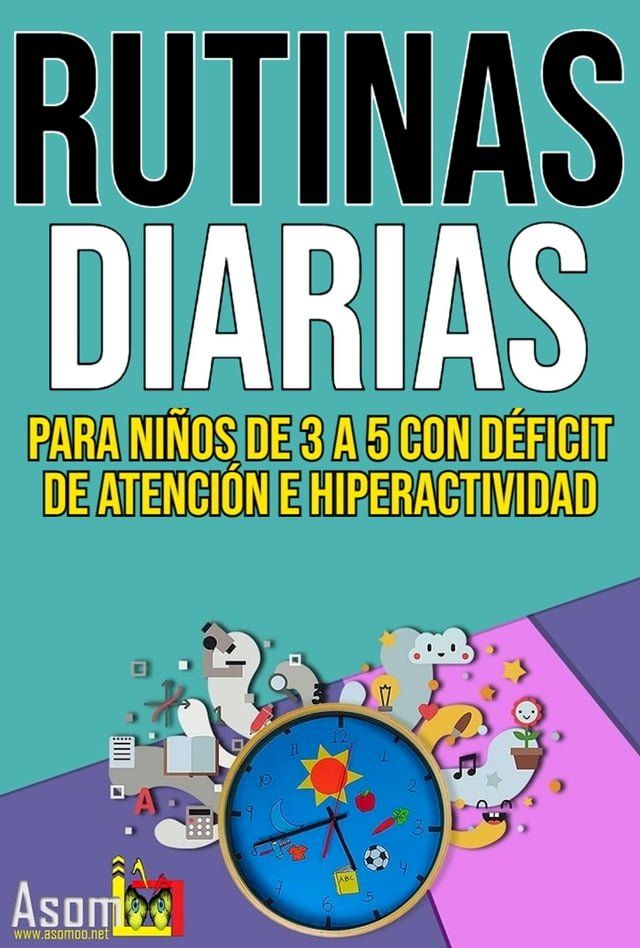  Rutinas diarias para niños de 3 a 5 con déficit de atención e hiperactividad(Kobo/電子書)