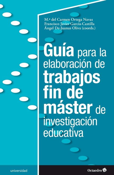 Gu&iacute;a para la elaboraci&oacute;n de trabajos fin de m&aacute;ster de investigaci&oacute;n educativa(Kobo/電子書)