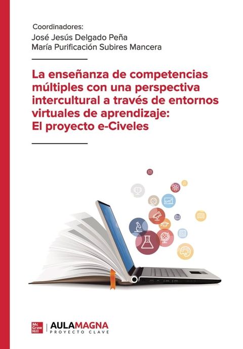 La ense&ntilde;anza de competencias m&uacute;ltiples con una perspectiva intercultural a trav&eacute;s de entornos virtuales de aprendizaje: El proyecto e-Civeles(Kobo/電子書)