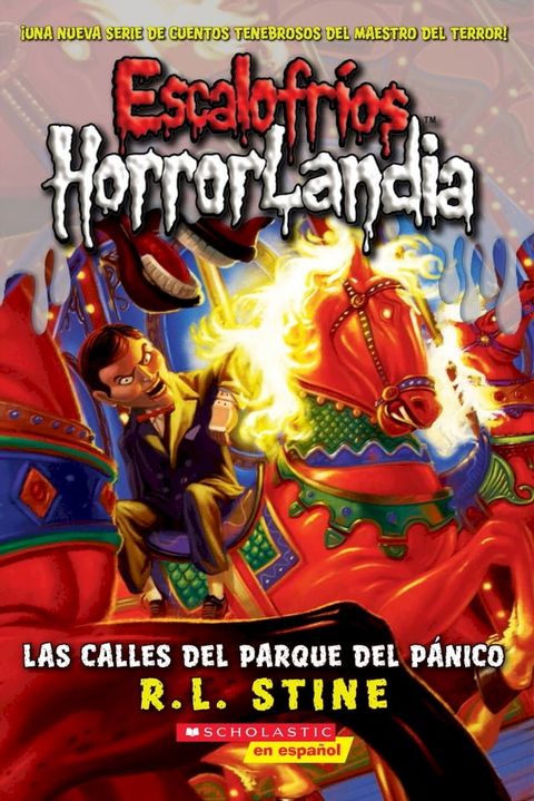 Escalofríos HorrorLandia #12: Las calles del Parque del Pánico (The Streets of Panic Park)(Kobo/電子書)