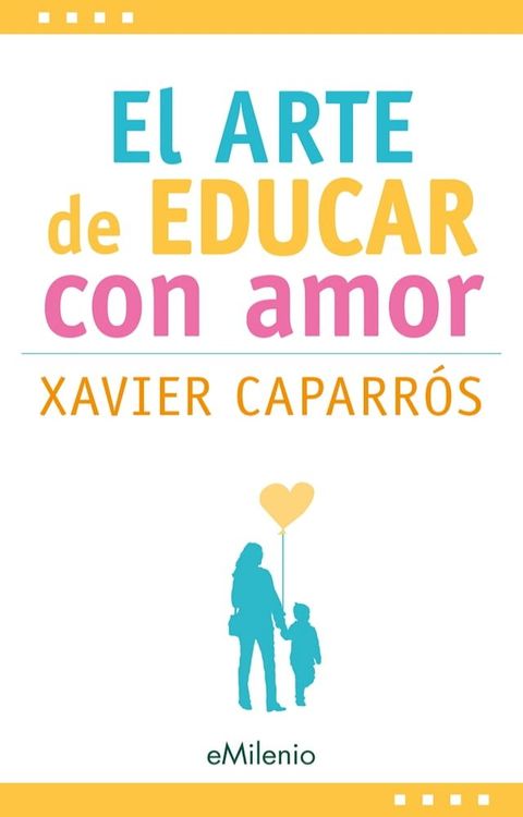 El arte de educar con amor (epub)(Kobo/電子書)