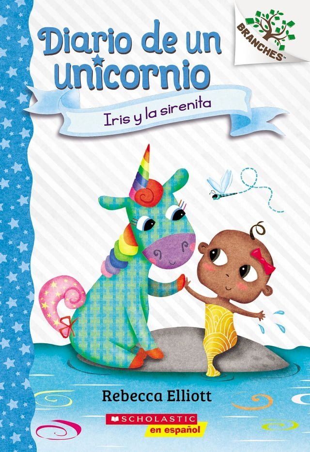  Diario de un Unicornio #5: Iris y la sirenita (Bo and the Merbaby)(Kobo/電子書)