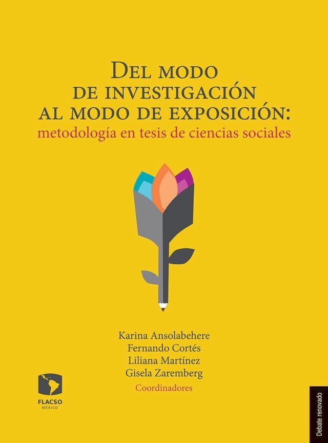  Del modo de investigación al modo de exposición: Metodología en tesis de ciencias sociales(Kobo/電子書)