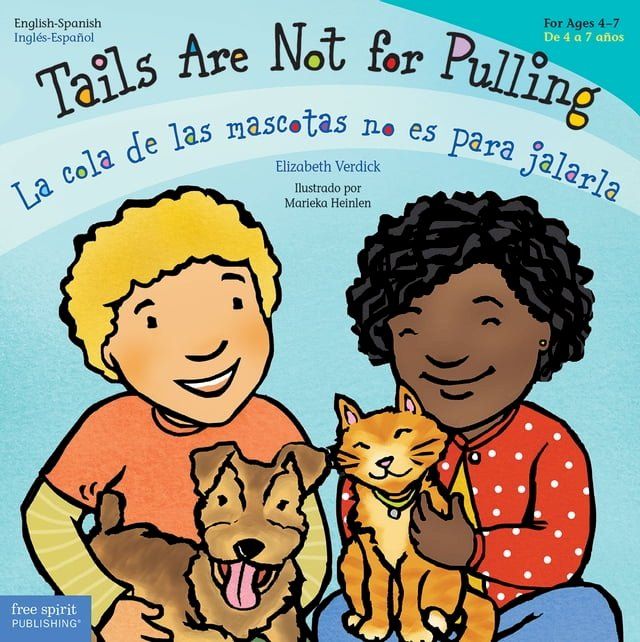  Tails Are Not for Pulling / La cola de las mascotas no es para jalarla(Kobo/電子書)