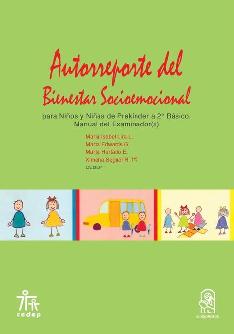 Autorreporte del bienestar socioemocional para ni&ntilde;os y ni&ntilde;as de Prek&iacute;nder a 2&ordm; b&aacute;sico(Kobo/電子書)