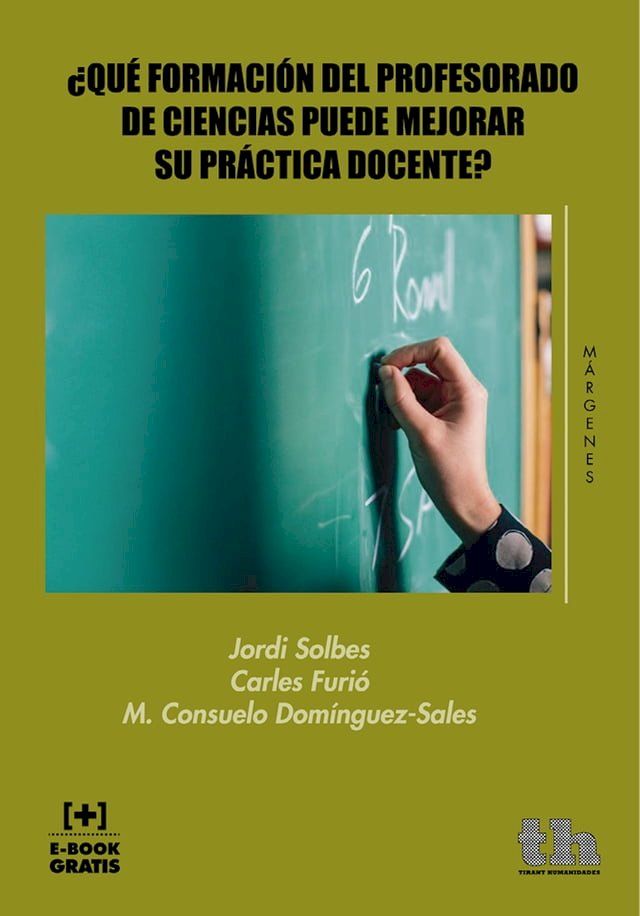  ¿Qué Formación del Profesorado de Ciencias Puede Mejorar su Práctica Docente?(Kobo/電子書)