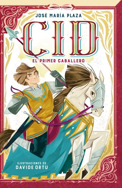 Cid. El primer caballero (Colecci&oacute;n Alfaguara Cl&aacute;sicos)(Kobo/電子書)