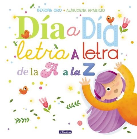 D&iacute;a a d&iacute;a, letra a letra, de la A a la Z(Kobo/電子書)