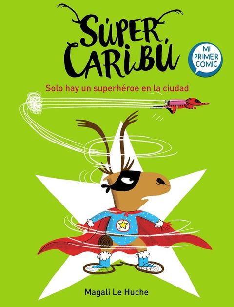 Súper Caribú 2 - Solo hay un superhéroe en la ciudad(Kobo/電子書)