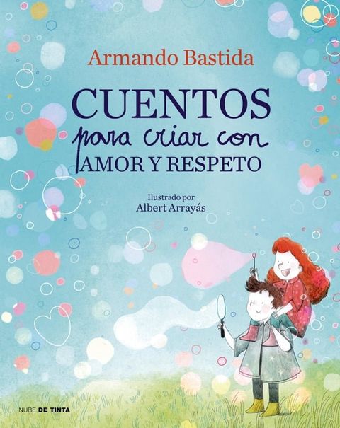 Cuentos para criar con amor y respeto(Kobo/電子書)