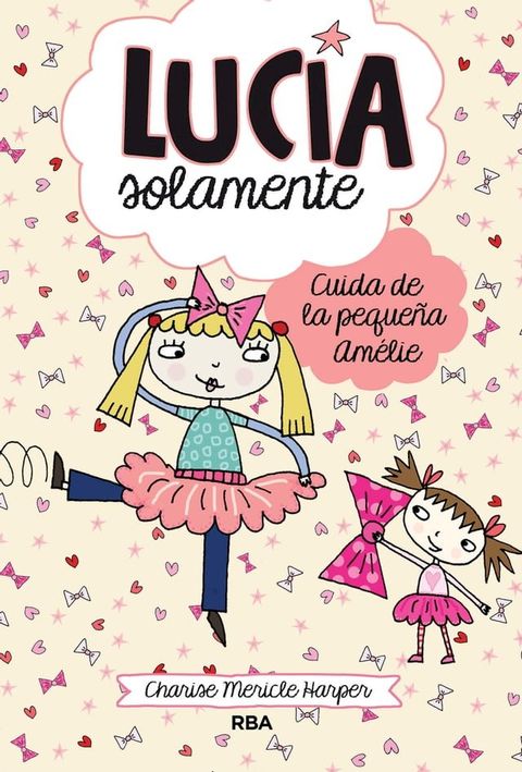 Luc&iacute;a solamente 6 - Cuida de la peque&ntilde;a Am&eacute;lie(Kobo/電子書)