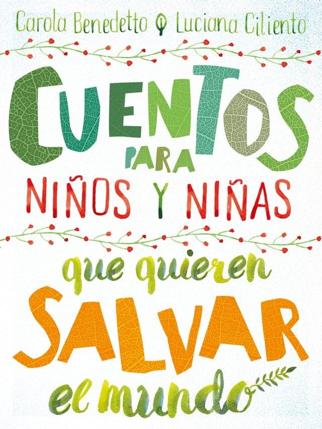  Cuentos para ni&ntilde;os y ni&ntilde;as que quieren salvar el mundo(Kobo/電子書)