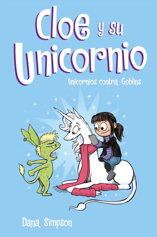  Unicornios contra Goblins (Cloe y su Unicornio 3)(Kobo/電子書)