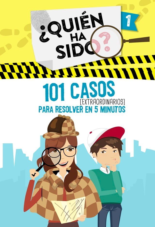  101 casos extraordinarios para resolver en 5 minutos (¿Quién ha sido? 1)(Kobo/電子書)