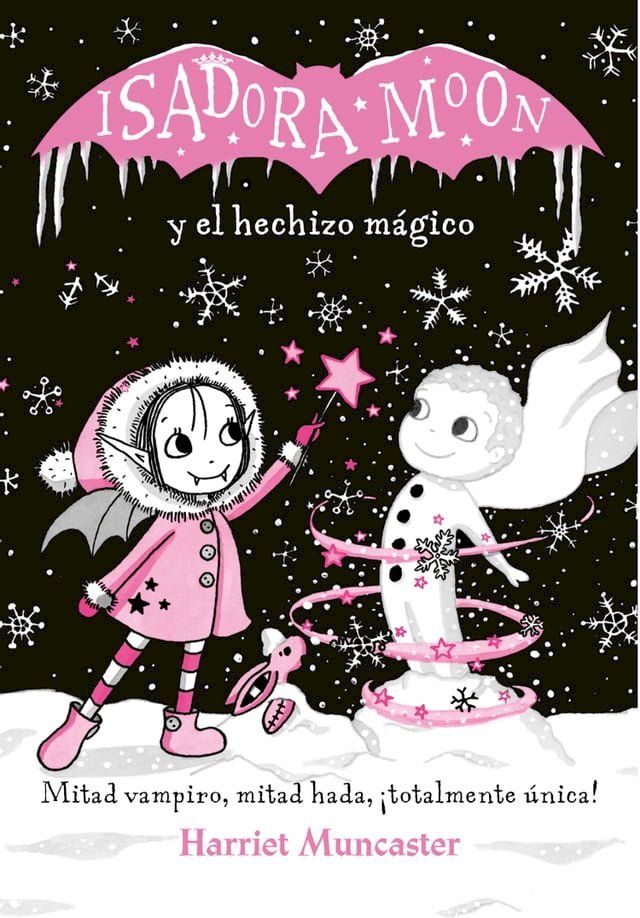  Grandes historias de Isadora Moon 1 - Isadora Moon y el hechizo m&aacute;gico(Kobo/電子書)