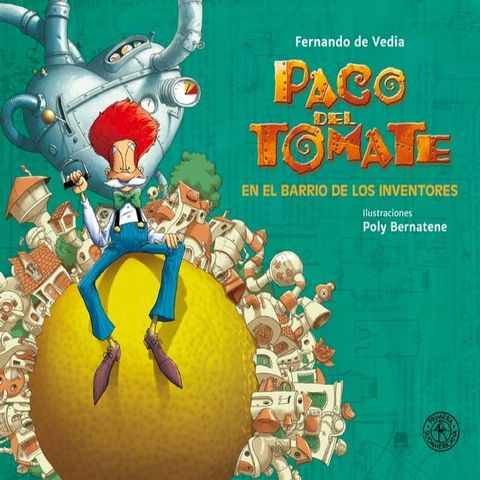 Paco del Tomate en el barrio de los inventores(Kobo/電子書)