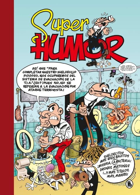 Sueldecitos más bien bajitos  ¡Miseria, la bacteria!  Drones matones (Súper Humor Mortadelo 62)(Kobo/電子書)