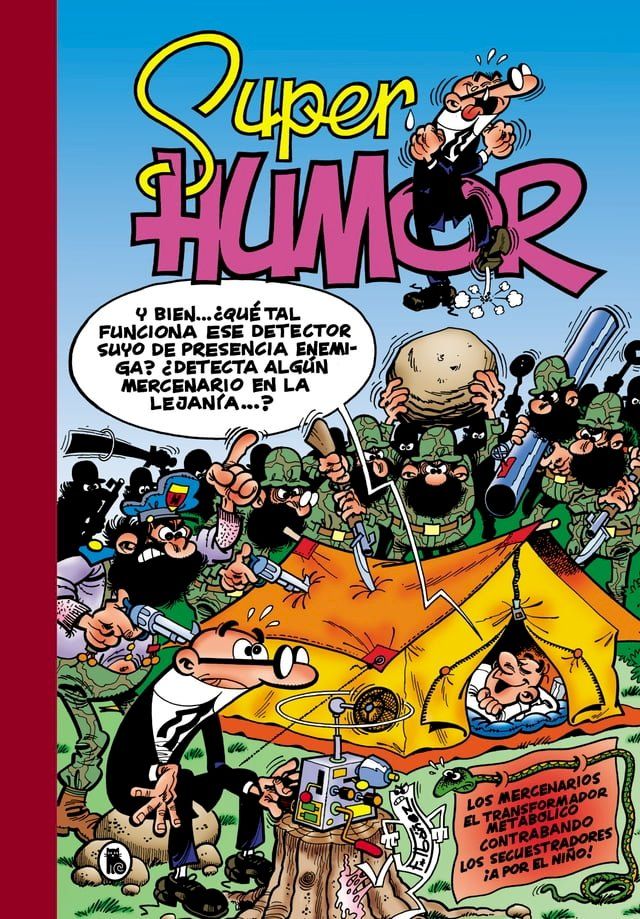  Los mercenarios  El transformador metabólico  Contrabando  Los secuestradores  ¡A por el niño! (Súper Humor Mortadelo 14)(Kobo/電子書)