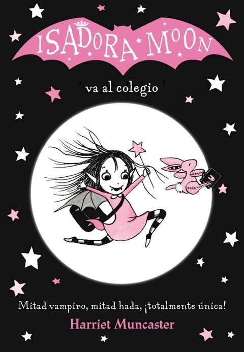 Isadora Moon 1 - Isadora Moon va al colegio(Kobo/電子書)