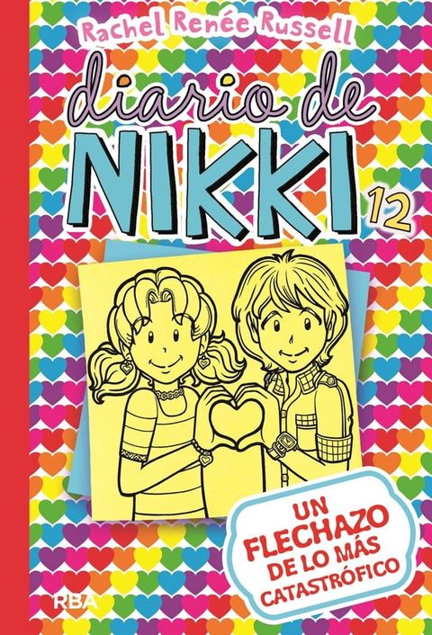 Diario de Nikki 12 - Un flechazo de lo m&aacute;s catastr&oacute;fico(Kobo/電子書)