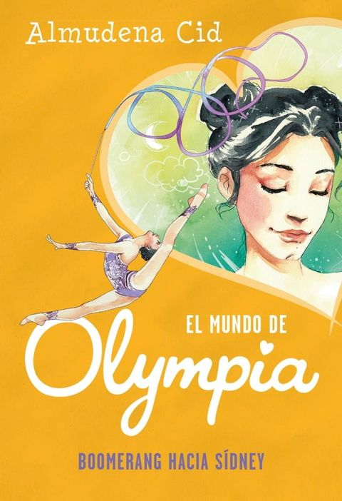 El mundo de Olympia 3 - Boomerang hacia S&iacute;dney(Kobo/電子書)