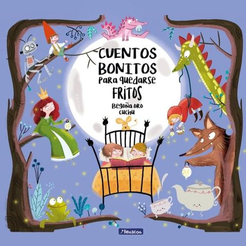 Cuentos bonitos para quedarse fritos(Kobo/電子書)