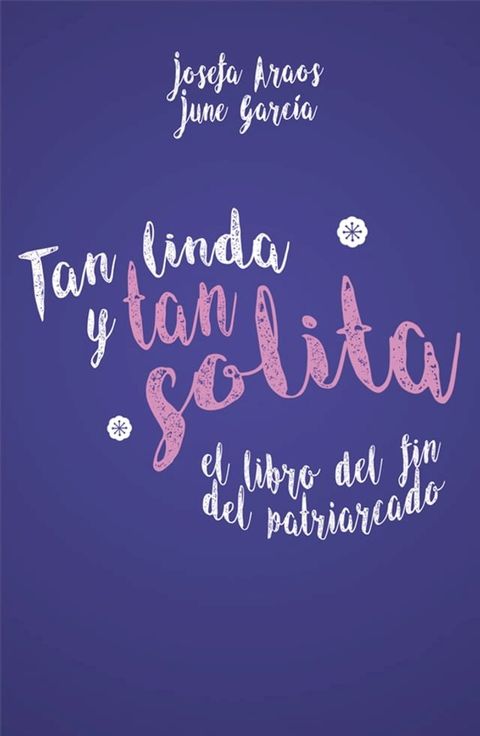 Tan linda y tan solita(Kobo/電子書)