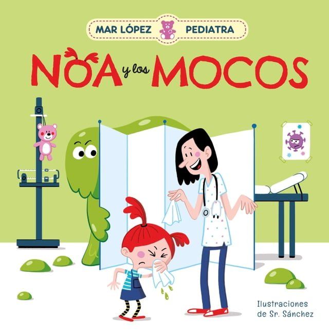  Mar L&oacute;pez, Pediatra - Noa y los mocos(Kobo/電子書)