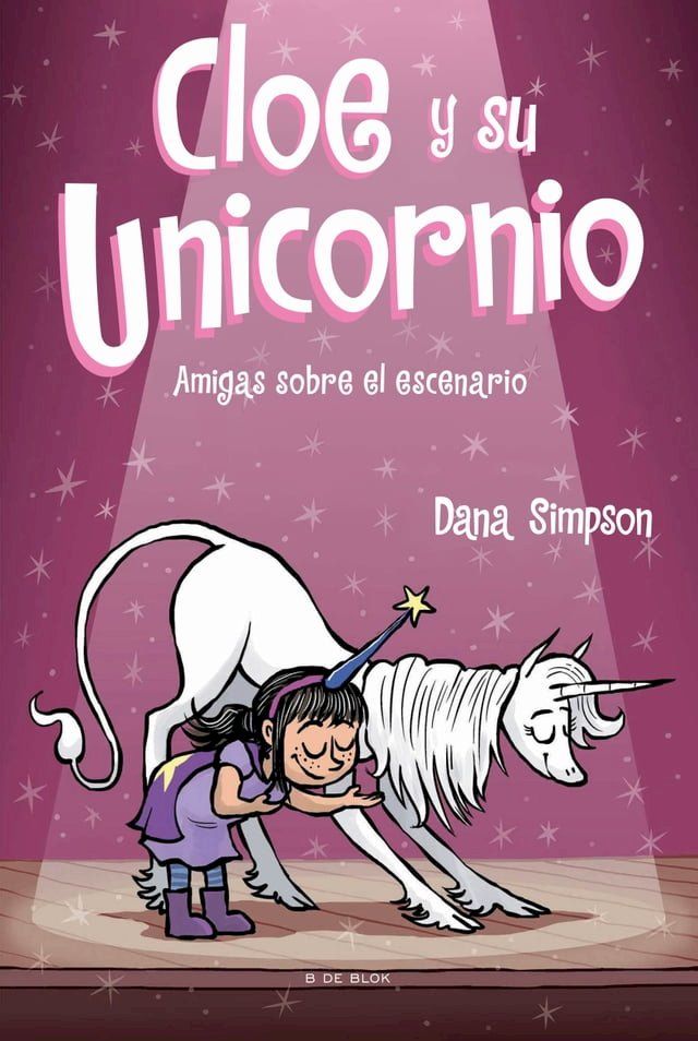  Amigas sobre el escenario (Cloe y su Unicornio 7)(Kobo/電子書)