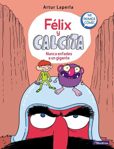 Nunca enfades a un gigante (Félix y Calcita 2)(Kobo/電子書)