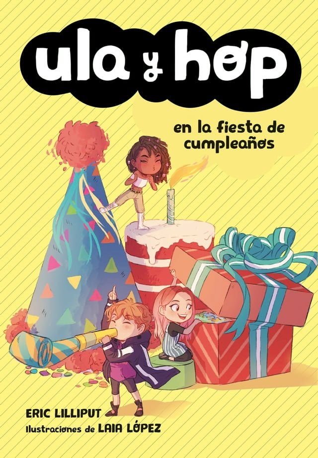  Ula y Hop - Ula y Hop en la fiesta de cumpleaños(Kobo/電子書)