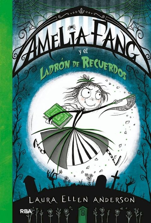 Amelia Fang 3 - Amelia y el ladr&oacute;n de recuerdos(Kobo/電子書)