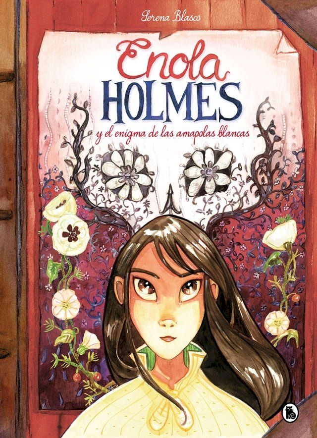  Enola Holmes y el enigma de las amapolas blancas (Enola Holmes. La novela gr&aacute;fica 3)(Kobo/電子書)