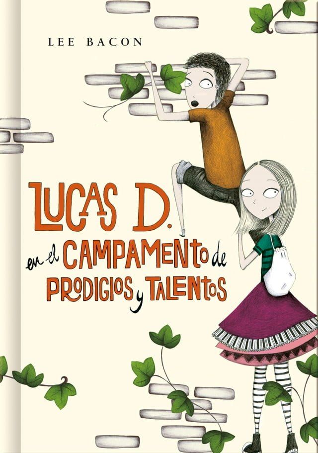  Lucas D. en el campamento de prodigios y talentos (Lucas D. 2)(Kobo/電子書)