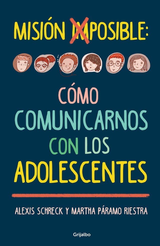  Misi&oacute;n imposible: c&oacute;mo comunicarnos con los adolescentes(Kobo/電子書)