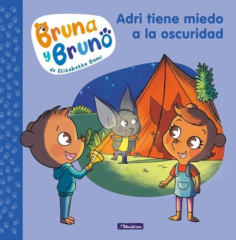 Bruna y Bruno 1 - Adri tiene miedo a la oscuridad(Kobo/電子書)