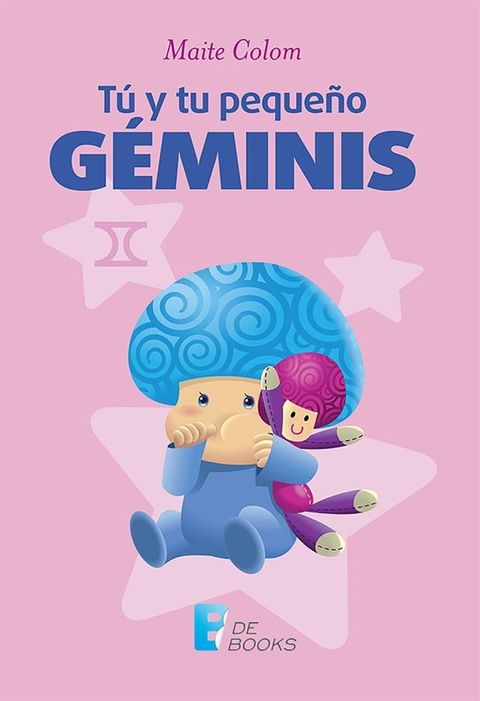 T&uacute; y tu peque&ntilde;o G&eacute;minis(Kobo/電子書)