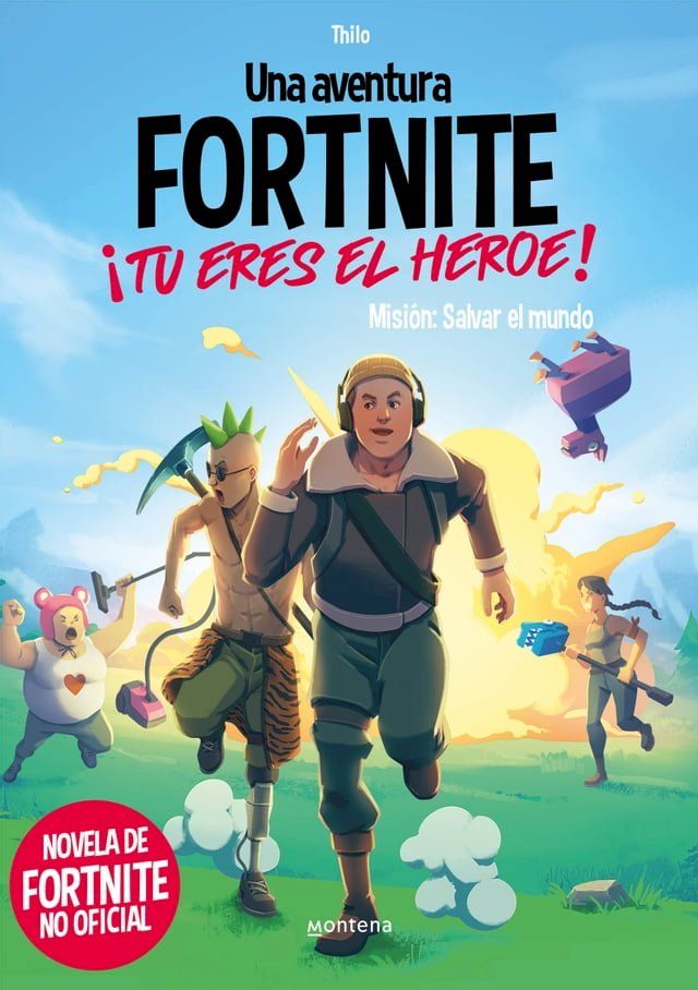  Una aventura FORTNITE. ¡Tú eres el héroe! - Misión: Salvar el mundo(Kobo/電子書)