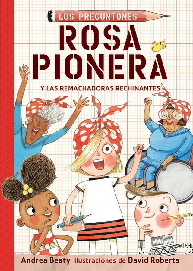  Rosa Pionera y las Remachadoras Rechinantes (Los Preguntones 1)(Kobo/電子書)