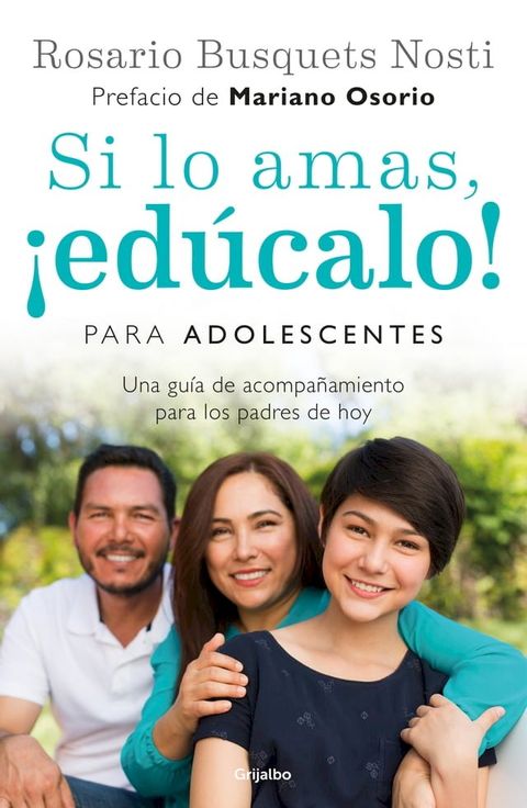 Si lo amas, &iexcl;ed&uacute;calo! Para adolescentes(Kobo/電子書)