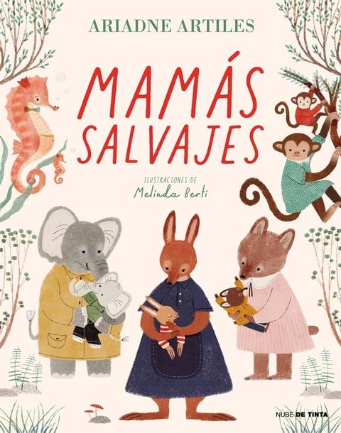 Mam&aacute;s Salvajes(Kobo/電子書)