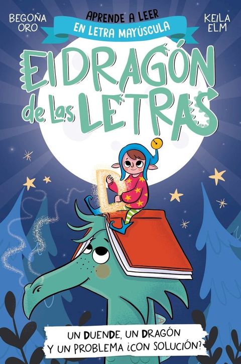 El drag&oacute;n de las letras 3 - Un duende, un drag&oacute;n y un problema... &iquest;con soluci&oacute;n?(Kobo/電子書)