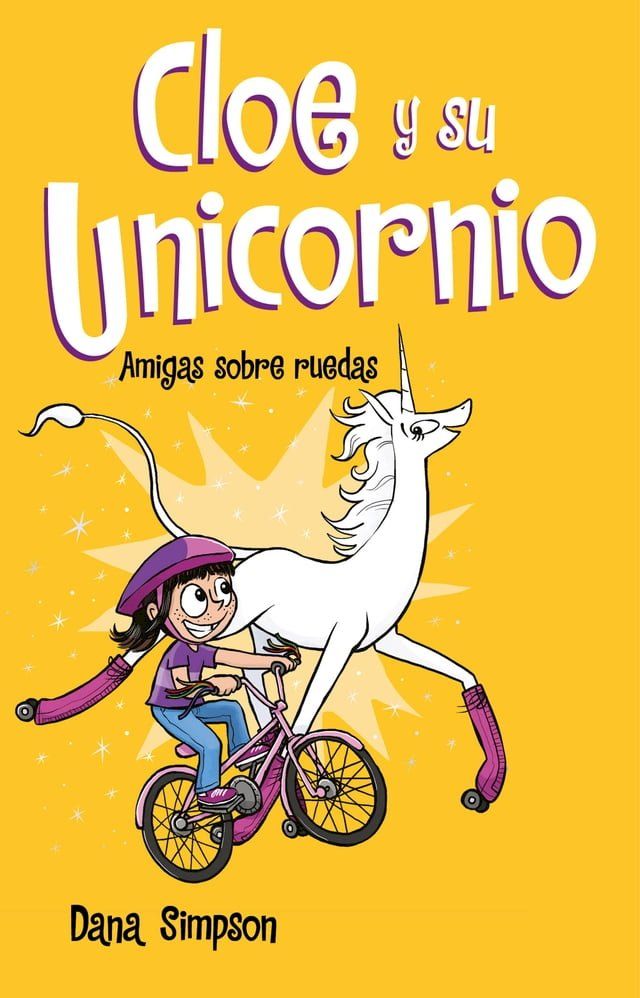  Amigas sobre ruedas (Cloe y su Unicornio 2)(Kobo/電子書)