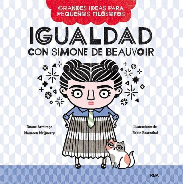  Igualdad con Simone de Beauvoir (Grandes ideas para peque&ntilde;os fil&oacute;sofos)(Kobo/電子書)