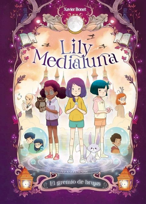 Lily Medialuna 2 - El gremio de las brujas(Kobo/電子書)